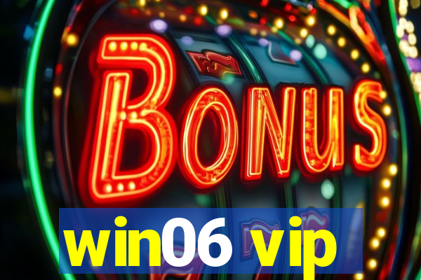 win06 vip