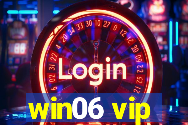 win06 vip