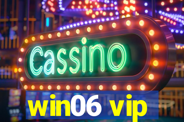 win06 vip