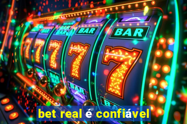 bet real é confiável