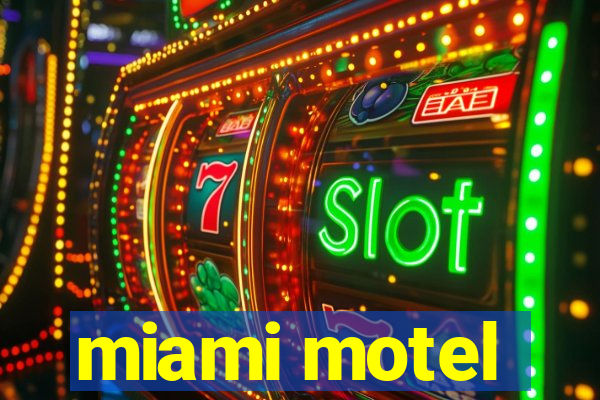 miami motel