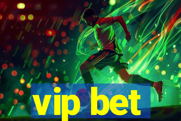 vip bet