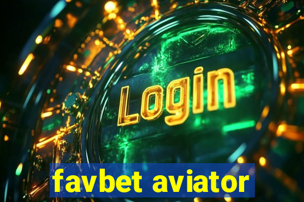 favbet aviator