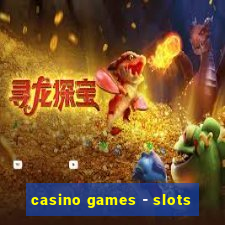 casino games - slots