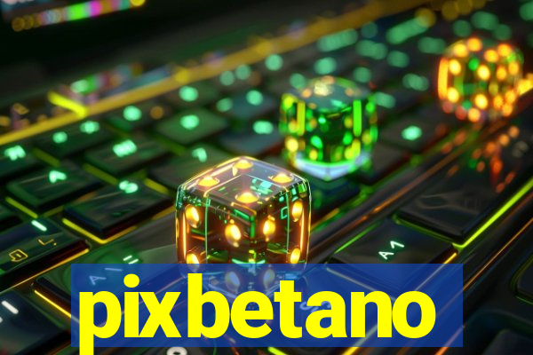 pixbetano