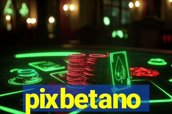 pixbetano