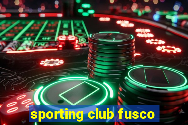 sporting club fusco