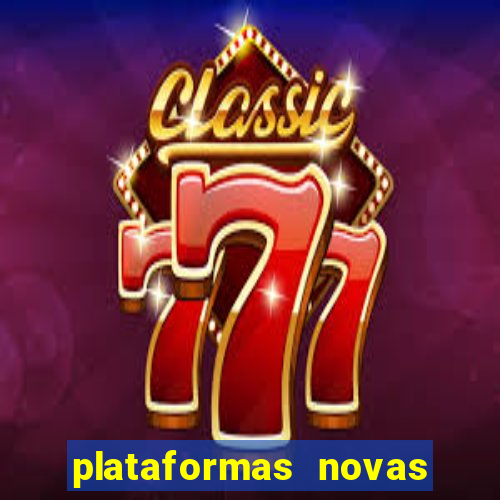 plataformas novas de slots