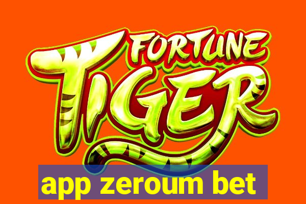 app zeroum bet