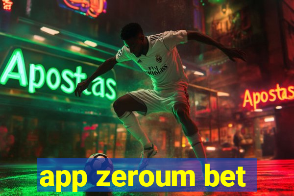 app zeroum bet