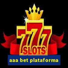 aaa bet plataforma