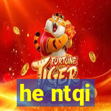 he ntqi