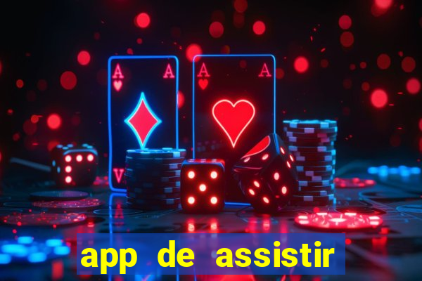 app de assistir jogo ao vivo gratis