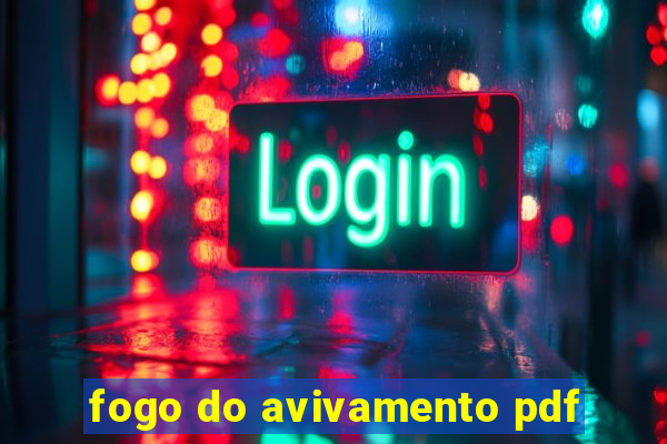 fogo do avivamento pdf