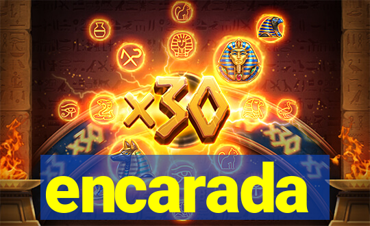 encarada