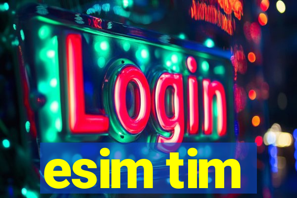 esim tim