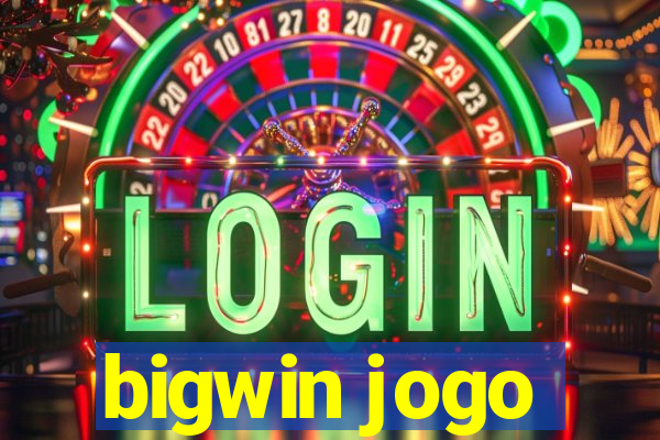 bigwin jogo