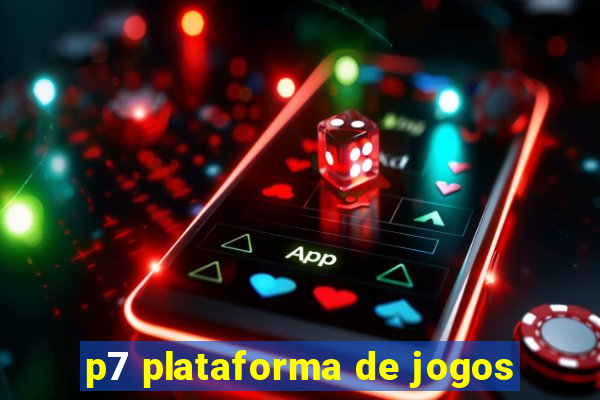 p7 plataforma de jogos