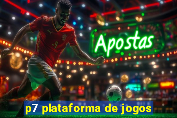 p7 plataforma de jogos