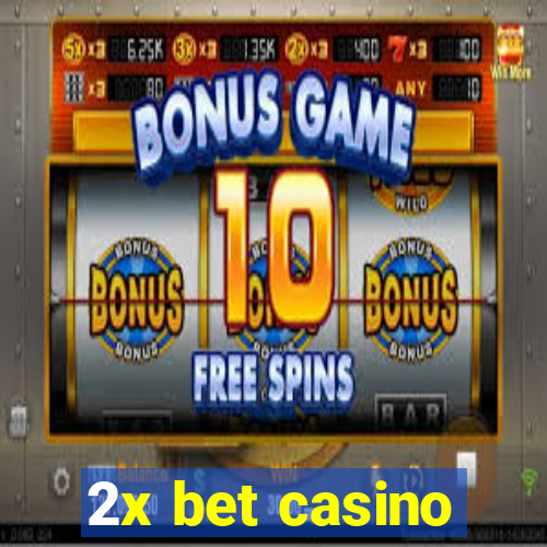 2x bet casino