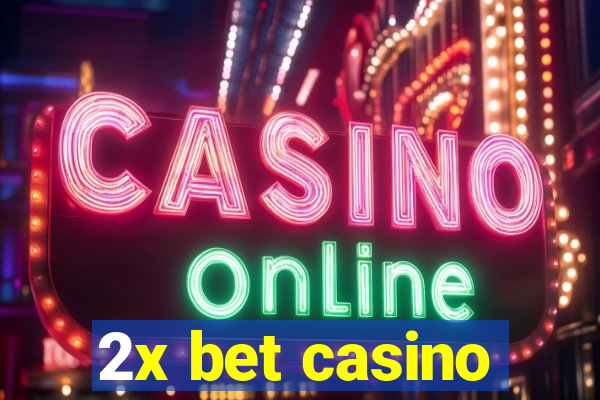 2x bet casino