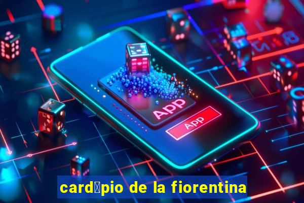 card谩pio de la fiorentina