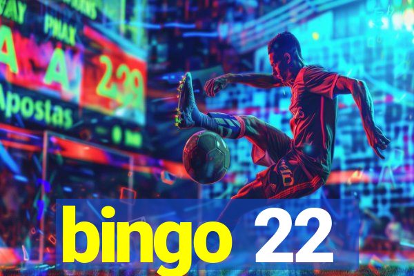 bingo 22