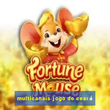 multicanais jogo do ceará