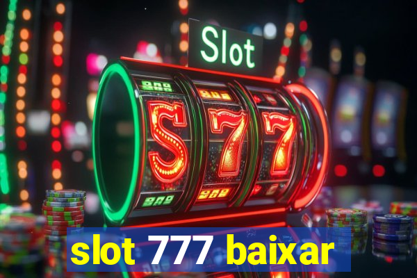 slot 777 baixar