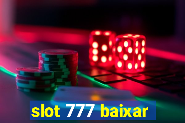 slot 777 baixar