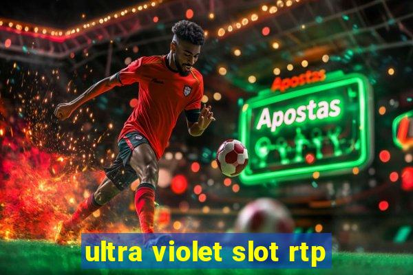 ultra violet slot rtp