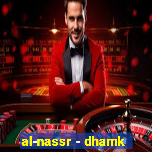 al-nassr - dhamk