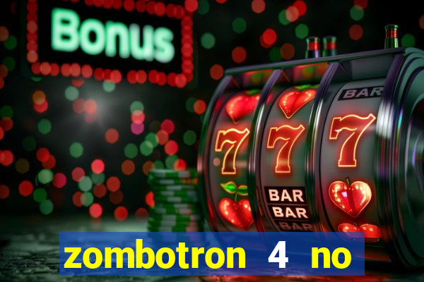 zombotron 4 no click jogos