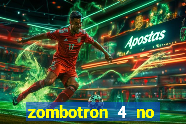 zombotron 4 no click jogos