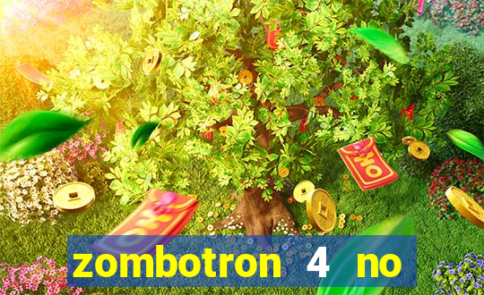 zombotron 4 no click jogos