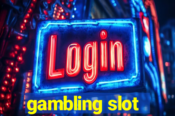 gambling slot