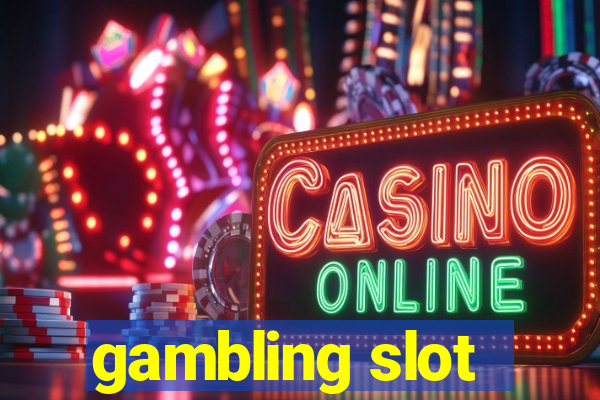 gambling slot