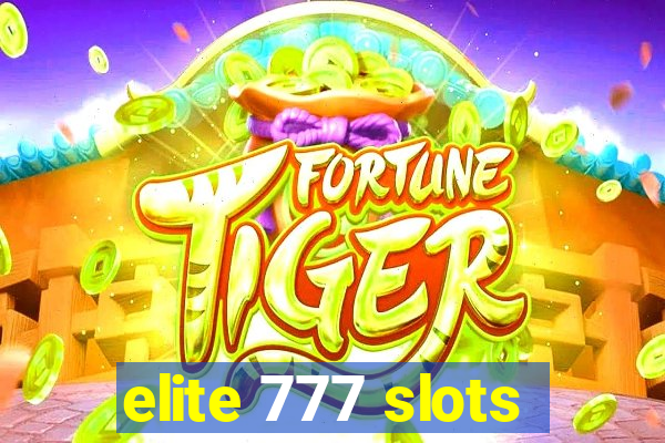 elite 777 slots