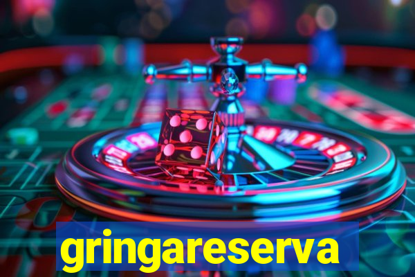 gringareserva