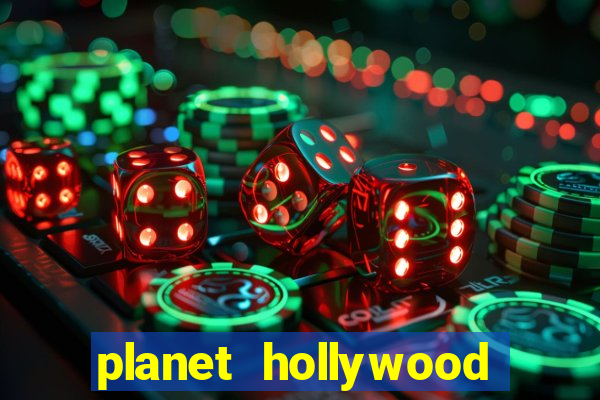 planet hollywood casino las vegas