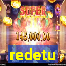 redetu