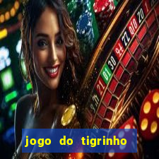 jogo do tigrinho deposito de 10 reais