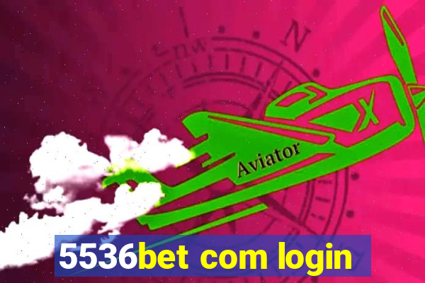 5536bet com login