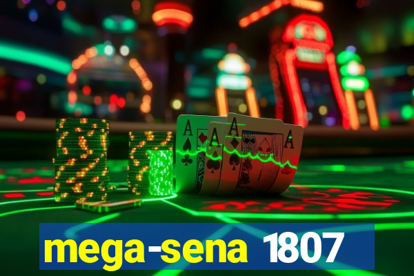 mega-sena 1807