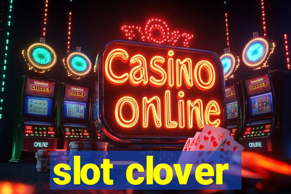 slot clover