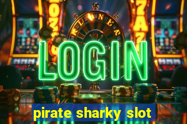 pirate sharky slot