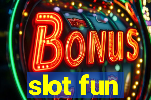 slot fun