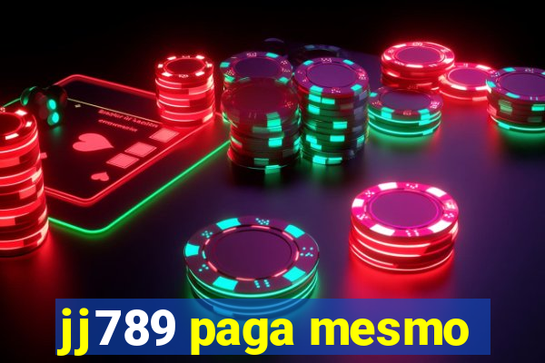 jj789 paga mesmo