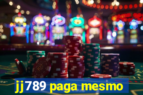 jj789 paga mesmo