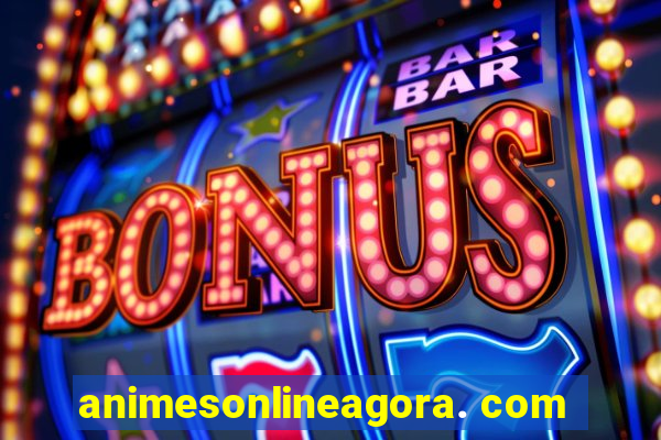 animesonlineagora. com